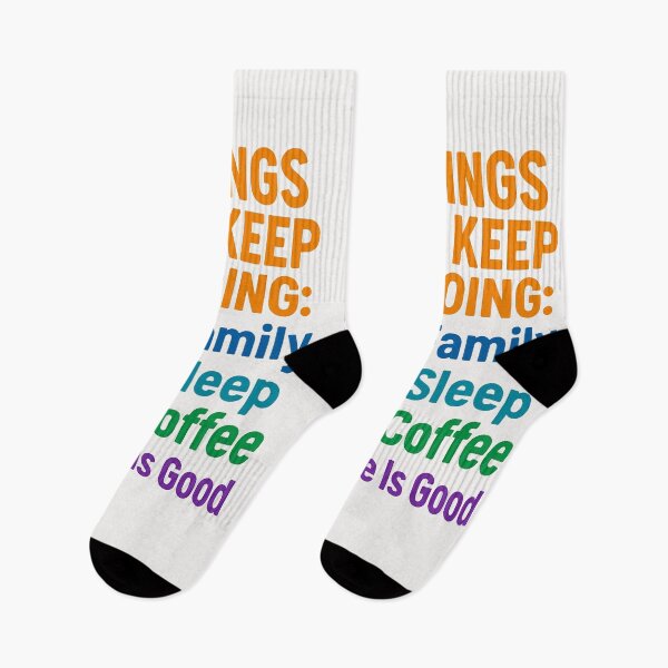 Item preview, 3 Things That Keep Me Going – My Family, My Sleep, My Coffee = My Life Is Good   designed and sold by Gazmerch.
