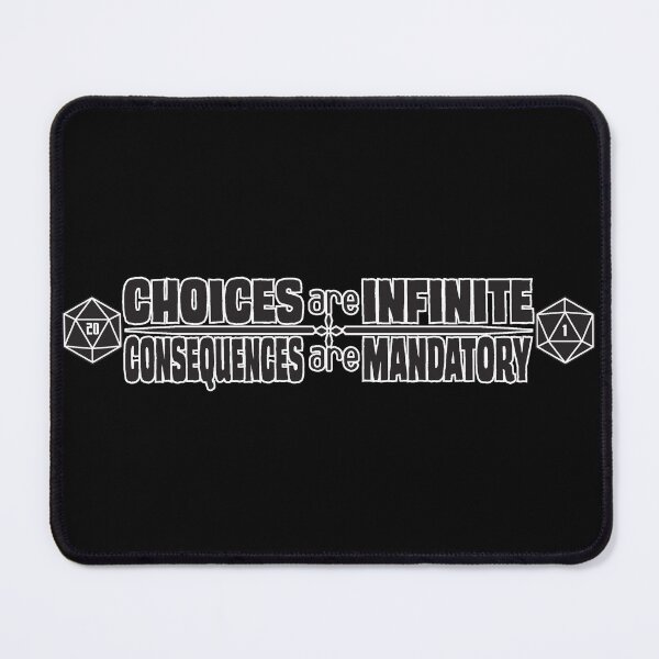Item preview, Choices are Infinite, Consequences are Mandatory designed and sold by DARAGONART.