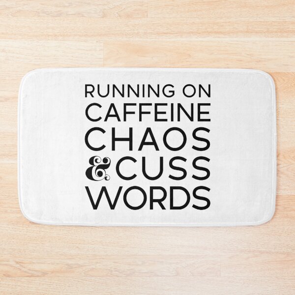Item preview, Running on Caffeine, Chaos & Cuss Words designed and sold by Parachute425.