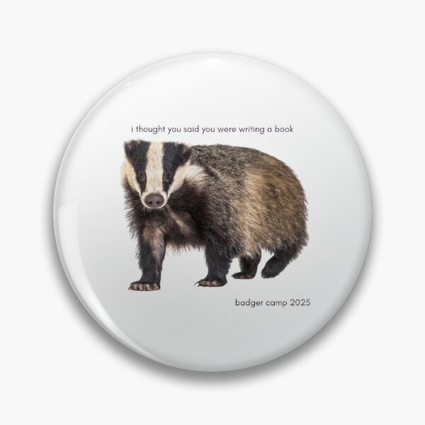 Item preview, Badger I thought you said you were writing a book designed and sold by CampBadger.