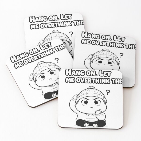 Item preview, Hang on. Let me overthink this. designed and sold by meesub.