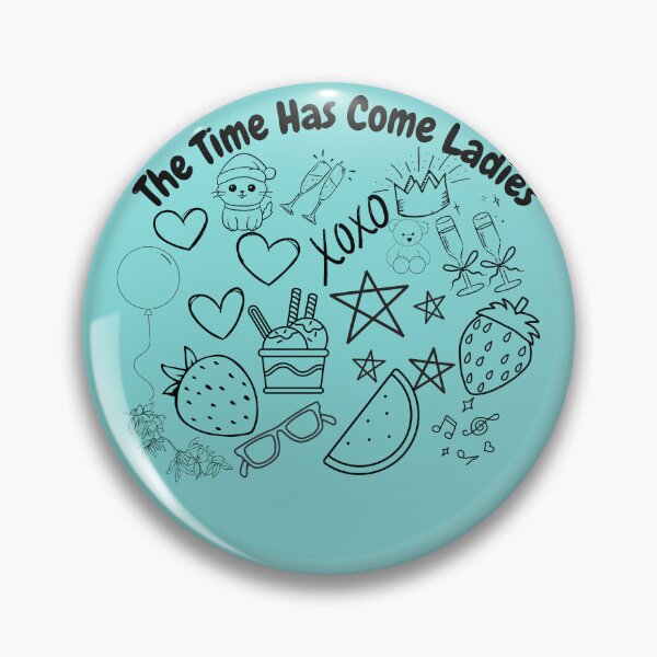 Item preview, The Time Has Come Ladies Design designed and sold by Emporium-bliss.