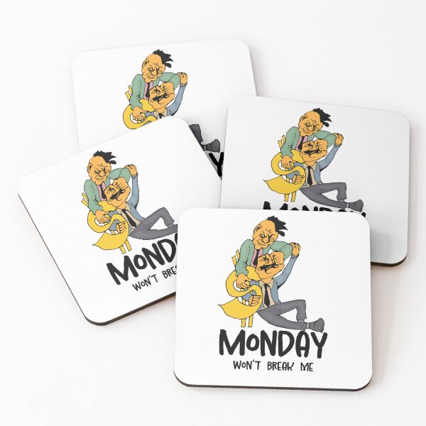Item preview, Monday won’t break me - businessmen in a dispute designed and sold by ZeberForever.