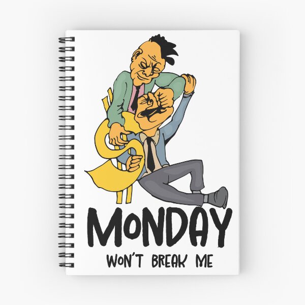 Item preview, Monday won’t break me - businessmen in a dispute designed and sold by ZeberForever.