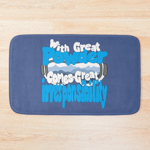Item preview, With great POWDER comes great IRRESPONSIBILITY designed and sold by EpicStuff4All.