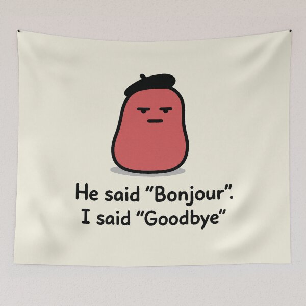 Item preview, Quirky French Character – “he said Bonjour. I said Goodbye”.  designed and sold by LeQuirks.