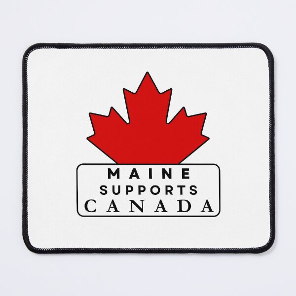 Item preview, MAINE SUPPORTS CANADA designed and sold by fetch-it-studio.