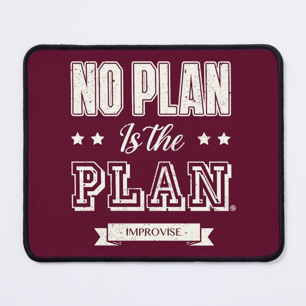 Item preview, No plan is the plan designed and sold by Fernando Sala Soler.