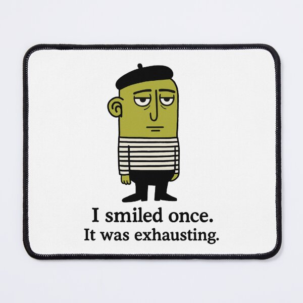Item preview, Quirky French Breton Character | “I smiled once. It was exhausting.” designed and sold by LeQuirks.