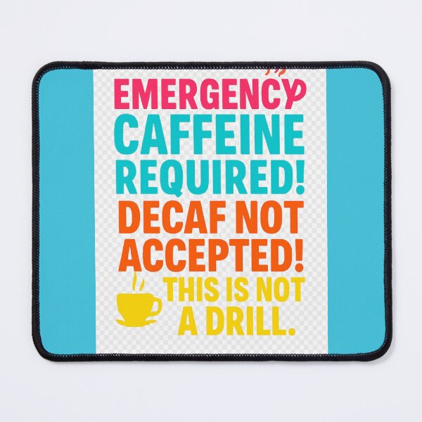 Item preview, Emergency Caffeine Required – Funny Coffee Lover Design   designed and sold by Gazmerch.