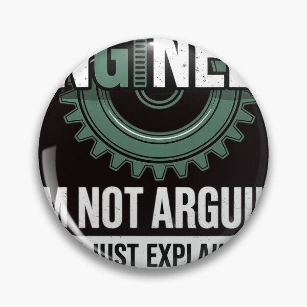 Item preview, Engineer I'm Not Arguing Engineering Quote Engineers designed and sold by sheenmi.