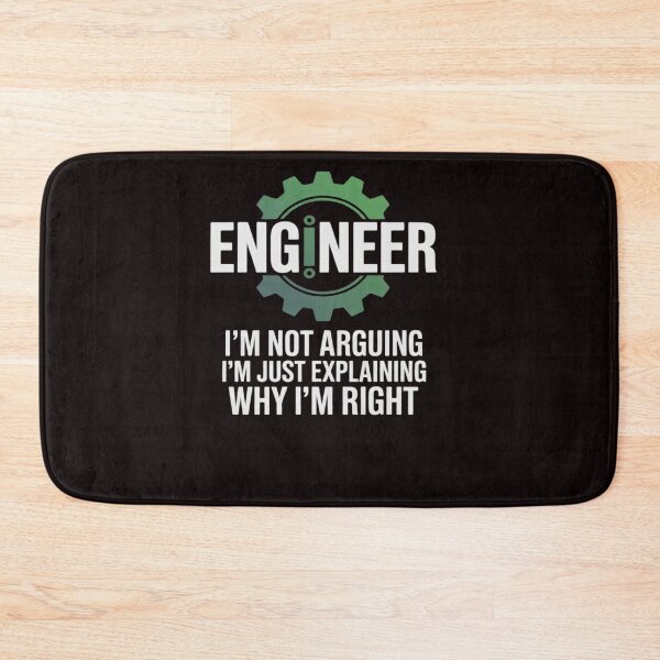 Item preview, Engineer I'm Not Arguing Engineering designed and sold by sheenmi.
