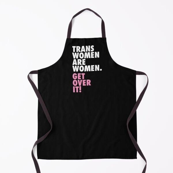 Item preview, Trans women are women... Get over it! designed and sold by lazarusheart.