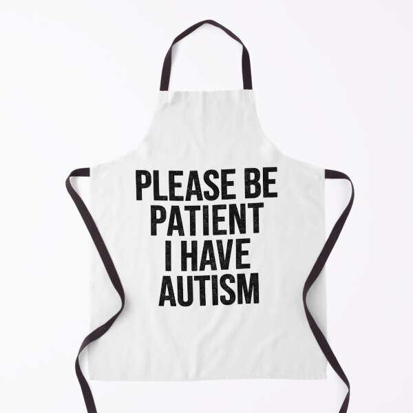 Item preview, Please Be Patient I Have Autism designed and sold by Easy-Teezy.