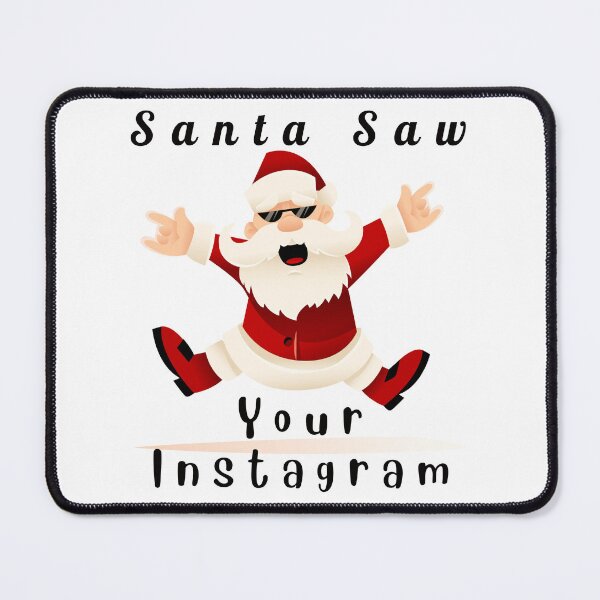 Item preview, Santa Saw Your Instagram Funny Christmas Holiday Design designed and sold by DazzlingDaisyShop.