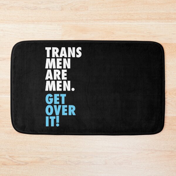 Item preview, Trans men are men... Get over it! designed and sold by lazarusheart.