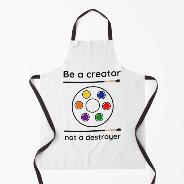 Item preview, Be a creator not a destroyer artistic expression design  designed and sold by Rachel the Artist .