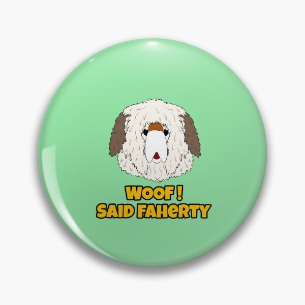 Item preview, Woof said Faherty  designed and sold by GemimaRosaArt.