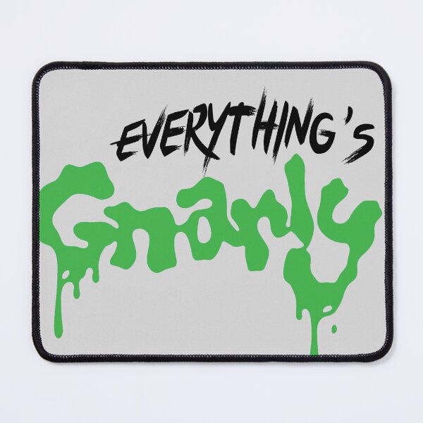 Item preview, Everything's Gnarly designed and sold by nurfzr.