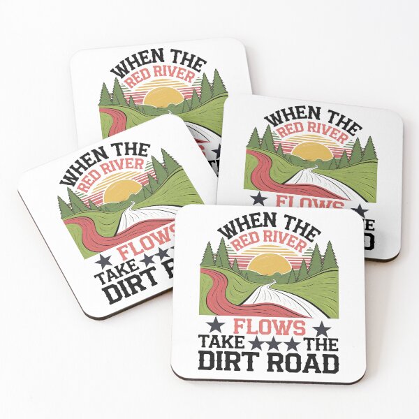 Item preview, Sarcastic Adult Humor Shirt – Red River Flows,Bold and Funny Shirt – Take The Dirt Road designed and sold by PrintMod.