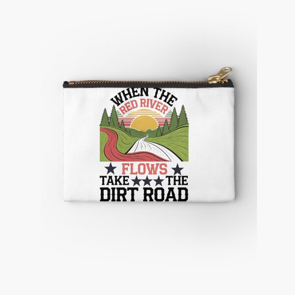 Item preview, Sarcastic Adult Humor Shirt – Red River Flows,Bold and Funny Shirt – Take The Dirt Road designed and sold by PrintMod.
