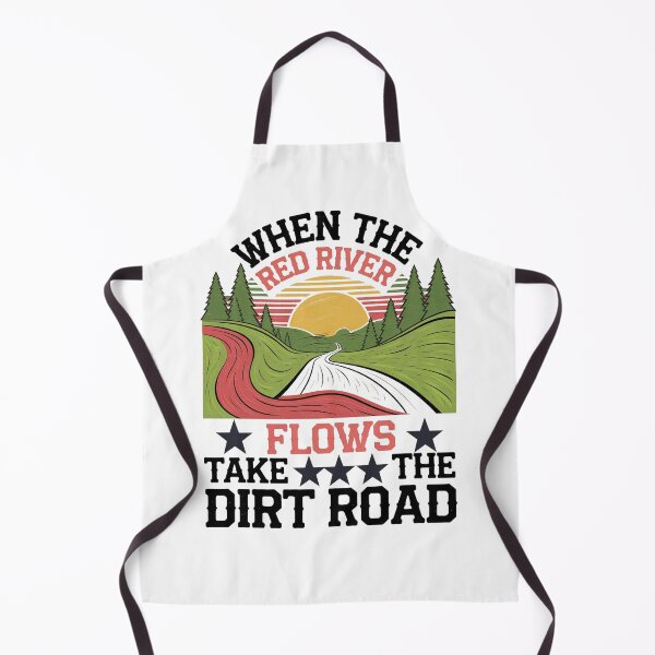 Item preview, Sarcastic Adult Humor Shirt – Red River Flows,Bold and Funny Shirt – Take The Dirt Road designed and sold by PrintMod.