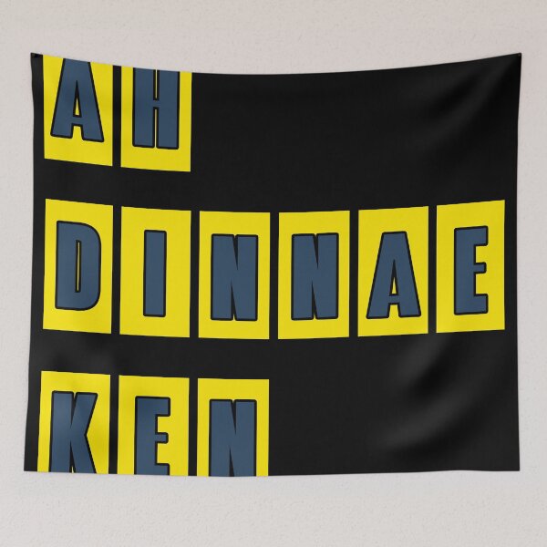Item preview, Ah Dinnae ken designed and sold by UniqueDesignHub.