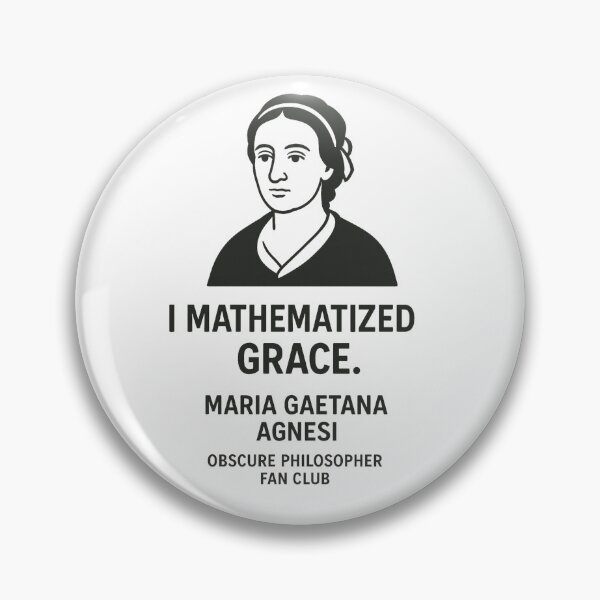 Item preview, Obscure Philosopher Fan Club: Maria Gaetana Agnesi designed and sold by Grand Illusions.