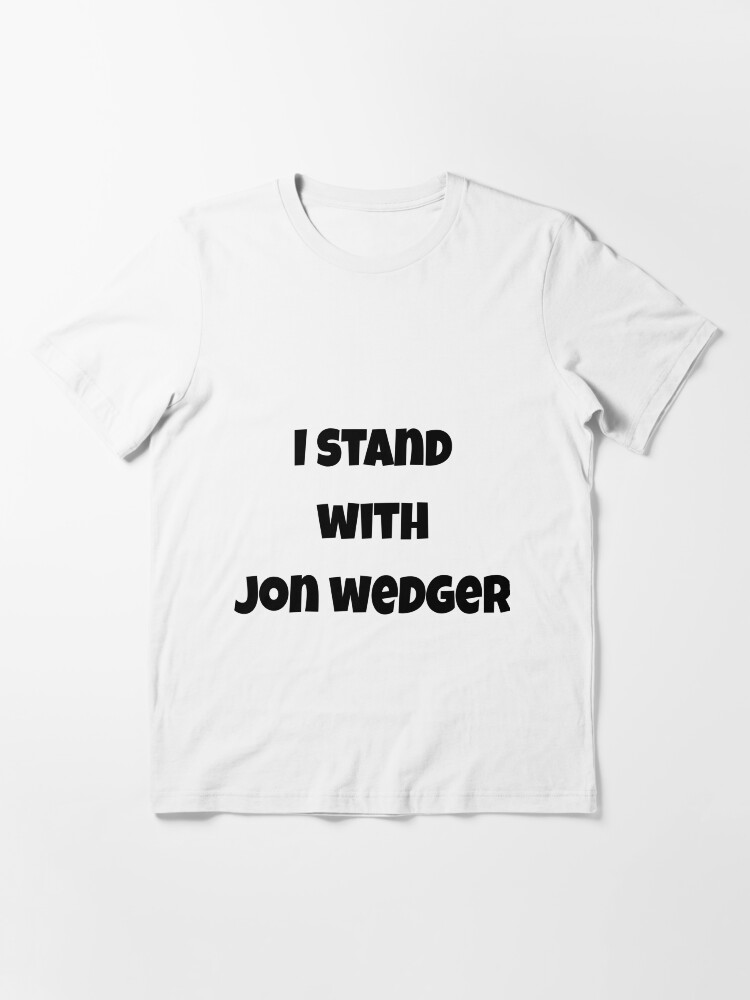 Alternate view of jon wedger #1 Essential T-Shirt