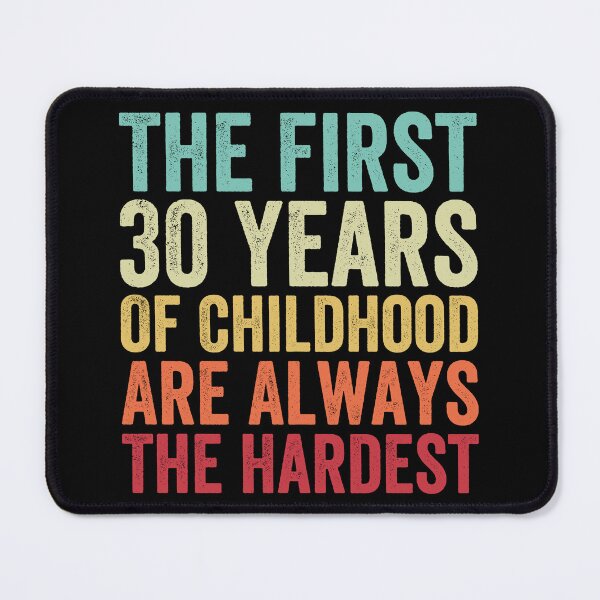 Item preview, The First 30 Years Are The Hardest - Funny 30th Birthday Gifts For Men & Women designed and sold by Easy-Teezy.