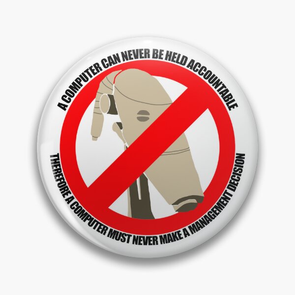 Item preview, A CLANKER CAN NEVER BE HELD ACCOUNTABLE designed and sold by BarrelbugDesign.