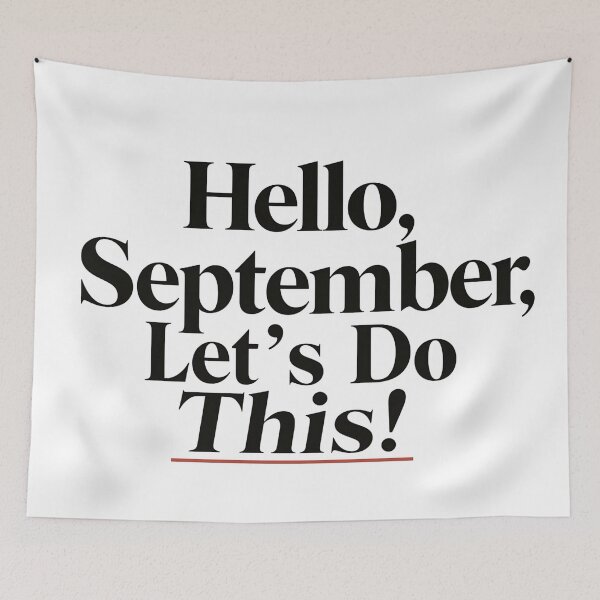 Item preview, Hello September Let’s Do This Motivational Typography designed and sold by Haji  Kamora.