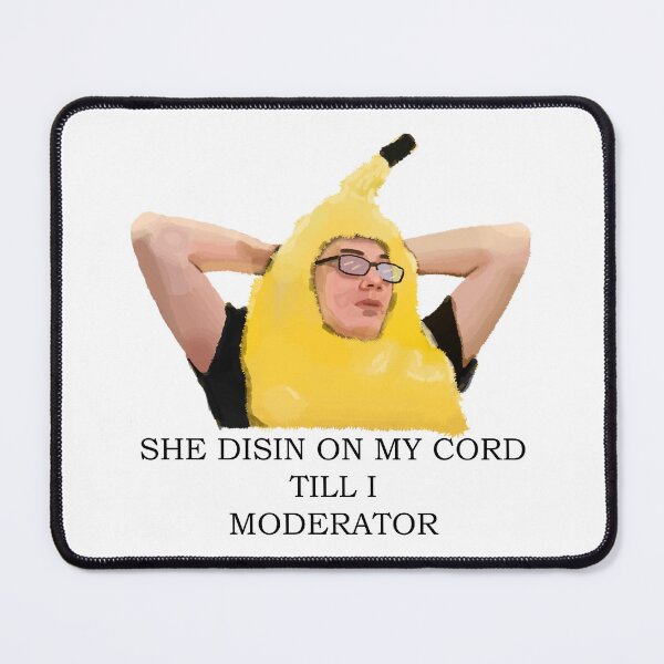 Item preview, Discord Moderator - She Disin On My Cord Till I Moderator designed and sold by FireUrinal.