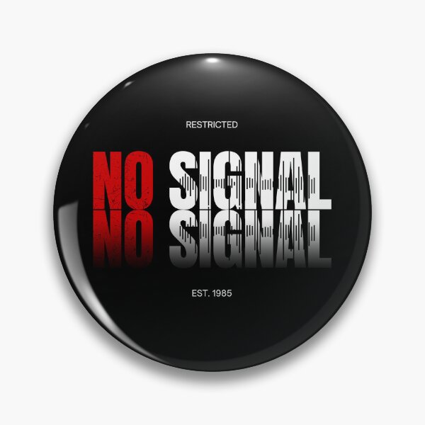 Item preview, RESTRICTED – NO SIGNAL Design designed and sold by MP-GRAPHIXS.