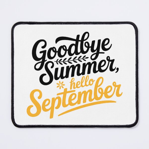Item preview, Goodbye Summer Hello September Seasonal Typography designed and sold by Haji Kamora.
