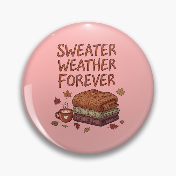 Item preview, Sweater Weather Forever designed and sold by Amir Faysal.