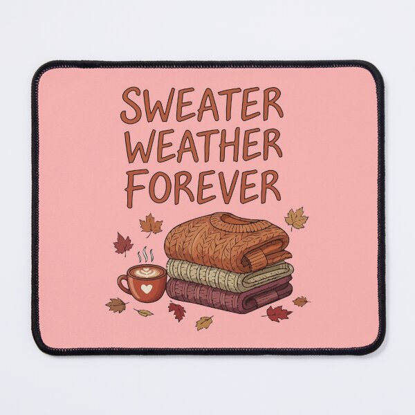 Item preview, Sweater Weather Forever designed and sold by Amir Faysal.