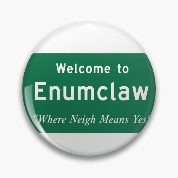 Item preview, Welcome to Enumclaw, Where Neigh Means Yes! designed and sold by 207Shirts.