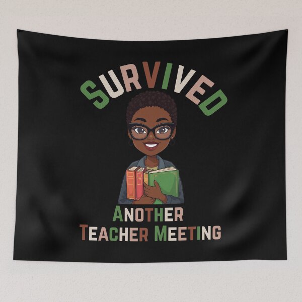 Item preview, I Survived Another Faculty Meeting – Funny Teacher Humor Design designed and sold by LaceRenee.