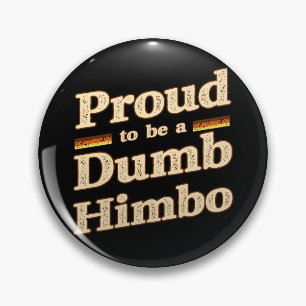 Item preview, Proud to be a Dumb Himbo designed and sold by RoyalBearTees.