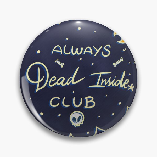 Item preview, Dead Inside Club designed and sold by Miezka.
