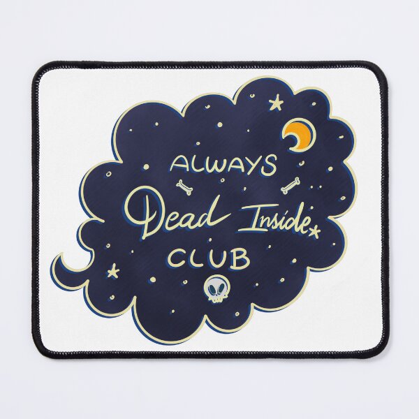 Item preview, Dead Inside Club designed and sold by Miezka.