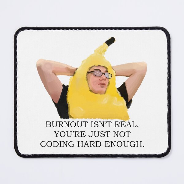 Item preview, Pirate Software - Burnout isn't real you're just not coding hard enough designed and sold by FireUrinal.