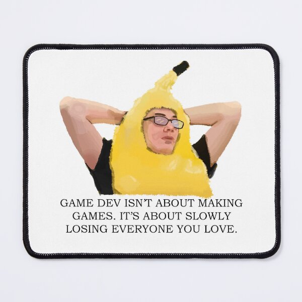 Item preview, Pirate Software - Game dev isn't about making games. It's about slowly losing everyone you love. designed and sold by FireUrinal.