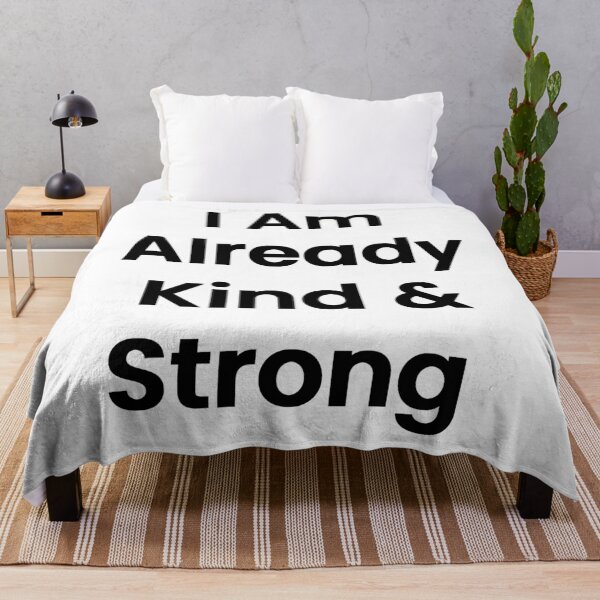 Item preview, I Am Already Kind & Strong designed and sold by The Winning Formula™ Prints.