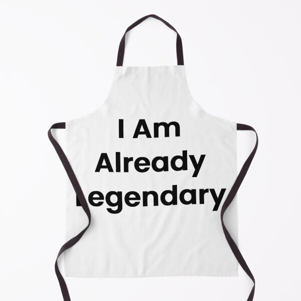 Item preview, I Am Already Legendary designed and sold by The Winning Formula™ Prints.
