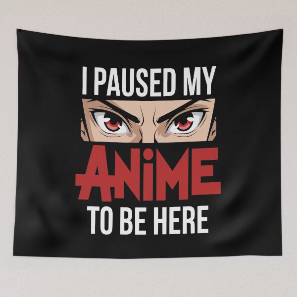 Item preview, I paused my anime to be here - color knockout designed and sold by MaveArts.