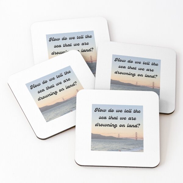 Item preview, How can we tell the sea that we are drowning on Land? designed and sold by GooGooGiggles.
