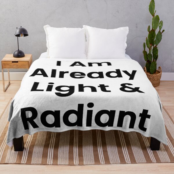 Item preview, I Am Already Light & Radiant designed and sold by The Winning Formula™ Prints.
