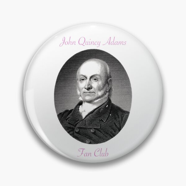 Item preview, John Quincy Adams Fan Club designed and sold by PopcornShrimpie.